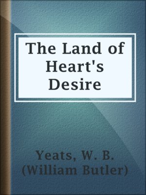 cover image of The Land of Heart's Desire